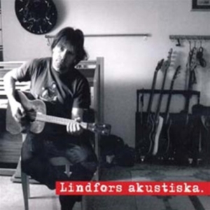 Lindfors Staffan - Lindfors Akustiska in the group CD / Pop-Rock at Bengans Skivbutik AB (505860)