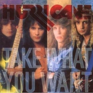 Hurricane - Take What You Want in the group CD / Hårdrock at Bengans Skivbutik AB (506966)