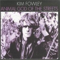 Fowley Kim - Animal God Of The Streets in the group OUR PICKS / Frontpage - CD New & Forthcoming at Bengans Skivbutik AB (506970)