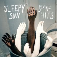 Sleepy Sun - Spine Hits in the group CD / Pop-Rock at Bengans Skivbutik AB (507041)