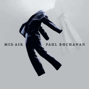 Buchanan Paul - Mid Air in the group CD / Pop at Bengans Skivbutik AB (507263)