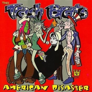 Trash Brats - American Disaster in the group CD / Rock at Bengans Skivbutik AB (507821)