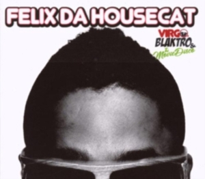 Felix Da Housecat - Virgo Blaktro And The Movie in the group OTHER / Övrigt /  at Bengans Skivbutik AB (507911)