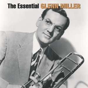 Miller Glenn - The Essential Glenn Miller in the group OTHER / Övrigt /  at Bengans Skivbutik AB (508043)