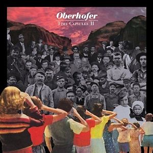 Oberhofer - Time Capsules Ii in the group OUR PICKS / Blowout / Blowout-CD at Bengans Skivbutik AB (508565)