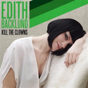 Backlund Edith - Kill The Clowns in the group CD / Pop at Bengans Skivbutik AB (509564)