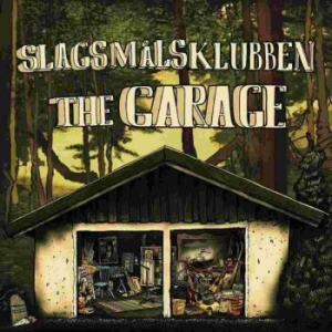 Slagsmålsklubben - The Garage Lp in the group VINYL / Pop-Rock,Svensk Musik at Bengans Skivbutik AB (509899)