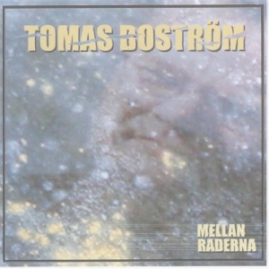 Boström Tomas - Mellan Raderna in the group Externt_Lager /  at Bengans Skivbutik AB (509918)