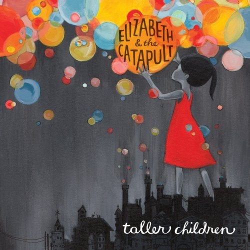 Elizabeth & The Catapult - Taller Children in the group CD / Jazz/Blues at Bengans Skivbutik AB (510172)
