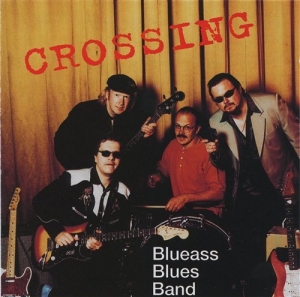 Blueass Bluesband - Crossing in the group CD / Blues,Jazz at Bengans Skivbutik AB (510699)