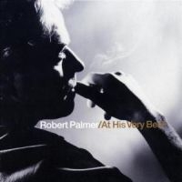 Robert Palmer - At His Very Best in the group CD / Pop-Rock at Bengans Skivbutik AB (511363)