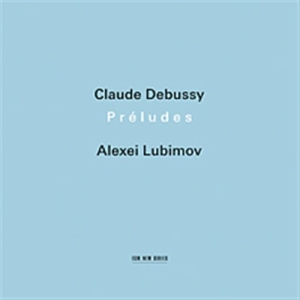 Alexei Lubimov  (W/Alexei Zuev) - Préludes: Livre I&Ii/Prélude À L'ap i gruppen VI TIPSAR / Klassiska lablar / ECM Records hos Bengans Skivbutik AB (512020)