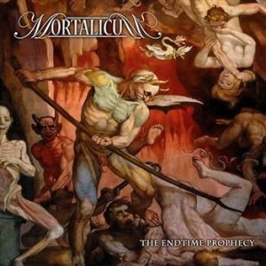 Mortalicum - Endtime Prophecy in the group CD / Hårdrock/ Heavy metal at Bengans Skivbutik AB (512167)