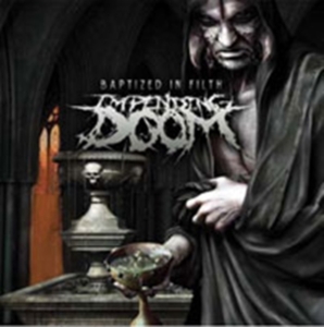 Impending Doom - Baptized In Filth in the group OTHER / Övrigt /  at Bengans Skivbutik AB (512791)