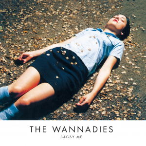 Wannadies The - Bagsy Me/New Int'l Version in the group OTHER / Övrigt / at Bengans Skivbutik AB (512857)