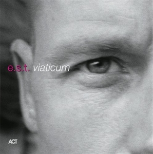 Est Esbjörn Svensson Trio - Viaticum in the group OTHER / CRM - Svensk jazz både lp och cd at Bengans Skivbutik AB (513132)