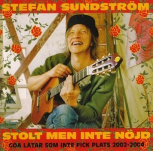 Stefan Sundström - Stolt Men Inte Nöjd in the group CD / Elektroniskt at Bengans Skivbutik AB (513153)