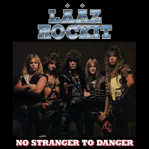 Laaz Rockit - No Stranger To Danger in the group OUR PICKS / Friday Releases / 2026-05-15 at Bengans Skivbutik AB (513193)