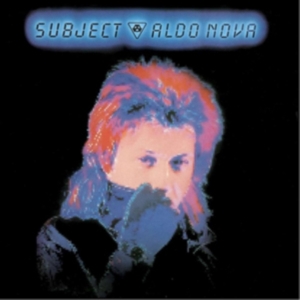 Nova Aldo - Subject:Aldo Nova in the group CD / Pop-Rock at Bengans Skivbutik AB (513288)