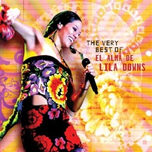 Lila Downs - The Very Best Of in the group CD / Elektroniskt at Bengans Skivbutik AB (513614)