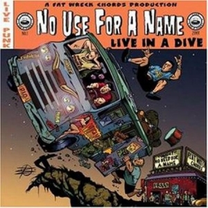 No Use For A Name - Live In A Dive in the group CD / Rock at Bengans Skivbutik AB (513634)
