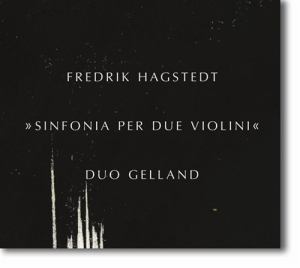 Hagstedt Fredrik - Sinfonia Per Due Violini in the group Externt_Lager /  at Bengans Skivbutik AB (513673)