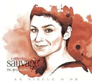 Sauvage Catherine - Le Siecle D'or in the group CD / Dansband/ Schlager at Bengans Skivbutik AB (514243)