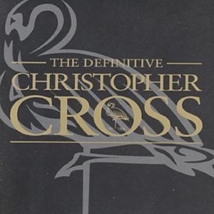 CHRISTOPHER CROSS - DEFINITIVE CHRISTOPHER CROSS in the group Labels /  at Bengans Skivbutik AB (515325)
