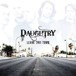 Daughtry - Leave This Town in the group CD / Pop-Rock at Bengans Skivbutik AB (515676)