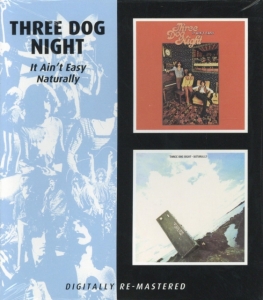 Three Dog Night - It Ain't Easy/Naturally in the group CD / Pop-Rock at Bengans Skivbutik AB (515946)