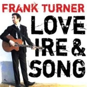 Frank Turner - Love, Ire & Song in the group CD / Rock at Bengans Skivbutik AB (517137)