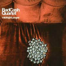 Bad Cash Quartet - Midnight Prayer in the group OUR PICKS / CD Pick 4 pay for 3 at Bengans Skivbutik AB (517819)