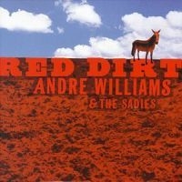 Williams Andre / Sadies - Red Dirt in the group CD / Rock at Bengans Skivbutik AB (517884)