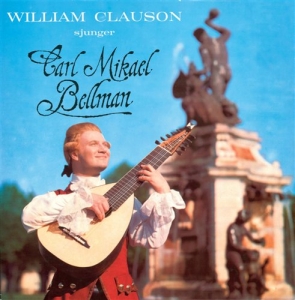 Clauson William - Sjunger Carl Michael Bellman in the group CD / Elektroniskt,Svensk Folkmusik at Bengans Skivbutik AB (517980)