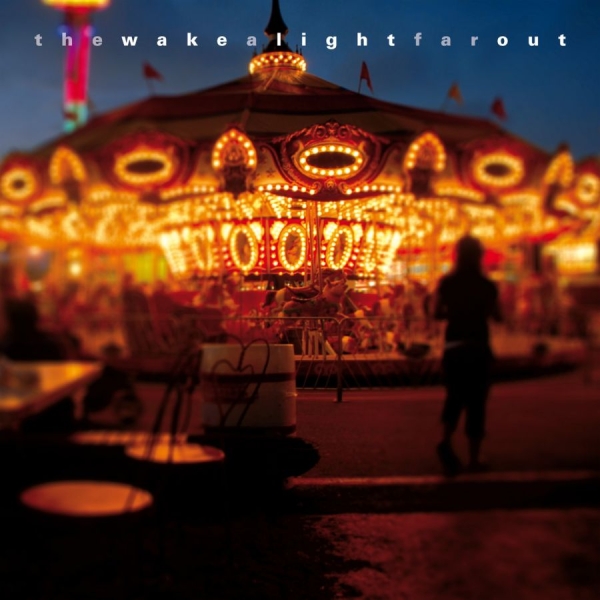Wake - A Light Far Out in the group CD / Pop at Bengans Skivbutik AB (518125)