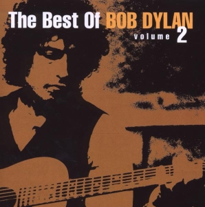 Dylan Bob - Best Of Bob Dylan, Vol. 2 in the group OTHER / Övrigt /  at Bengans Skivbutik AB (518175)