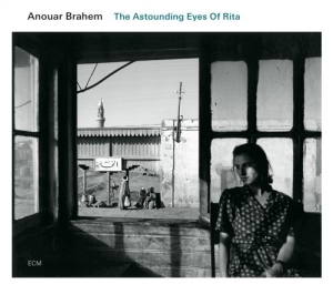 Anouar Brahem Klaus Gesing  Björn M - The Astounding Eyes Of Rita in the group CD / Jazz at Bengans Skivbutik AB (518806)