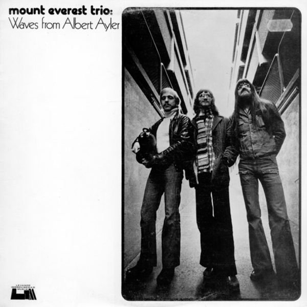 Mount Everest Trio - Waves From Albert Ayler in the group CD / Bestsellers at Bengans Skivbutik AB (518853)