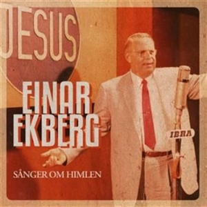Einar Ekberg - Sånger Om Himlen in the group Externt_Lager /  at Bengans Skivbutik AB (519956)
