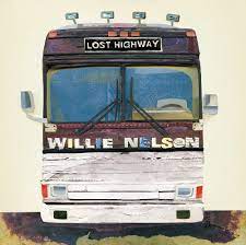 Nelson Willie - Lost Highway in the group CD / Country,Pop-Rock at Bengans Skivbutik AB (521357)