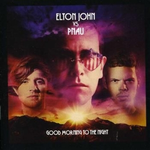 John Elton Vs Pnau - Good Morning To The Night in the group OUR PICKS / Stocksale / CD Sale / CD POP at Bengans Skivbutik AB (522133)