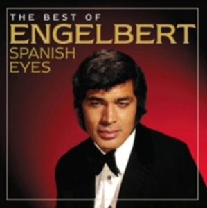 Engelbert Humperdinck - Spanish Eyes - The Best Of in the group CD / Pop-Rock at Bengans Skivbutik AB (522341)