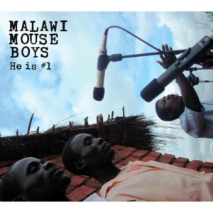 Malawi Mouse Boys - He Is #1 in the group OTHER / Övrigt /  at Bengans Skivbutik AB (522786)