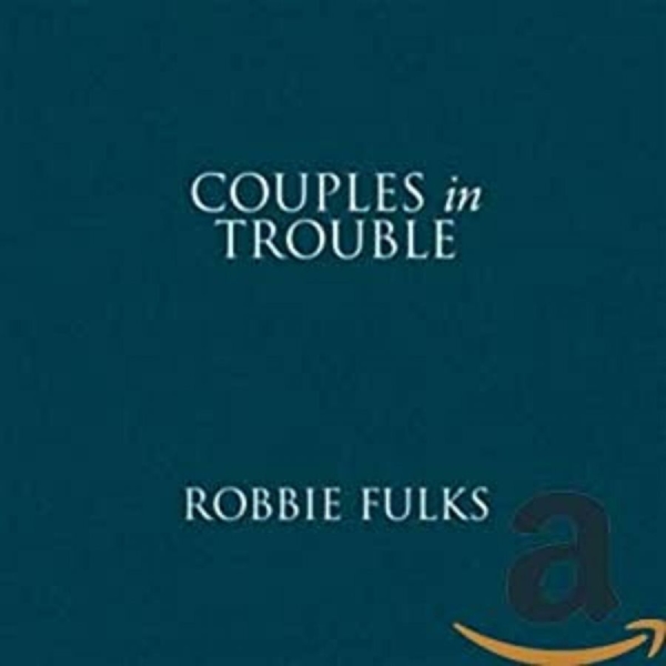 Fulks Robbie - Couples In Trouble in the group CD / Rock at Bengans Skivbutik AB (523238)