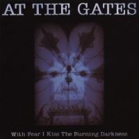 At The Gates - With Fear I Kiss The Burning Darkne in the group CD / CD Hardrock at Bengans Skivbutik AB (524100)
