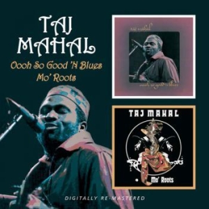 Mahal Taj - Oooh So Good 'N Blues/Mo' Roots in the group CD / Blues,Jazz at Bengans Skivbutik AB (524264)