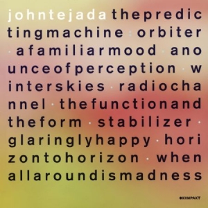 Tejada John - Predicting Machine in the group CD / Dans/Techno at Bengans Skivbutik AB (524821)