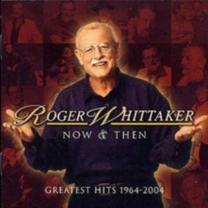 Whittaker Roger - Now And Then: 1964 - 2004 in the group CD / Pop-Rock at Bengans Skivbutik AB (525265)