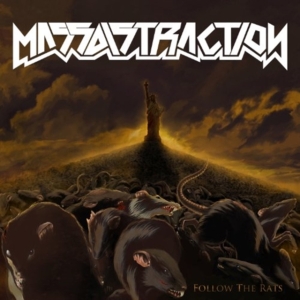 Massdistraction - Follow The Rats in the group CD / Hårdrock at Bengans Skivbutik AB (526501)