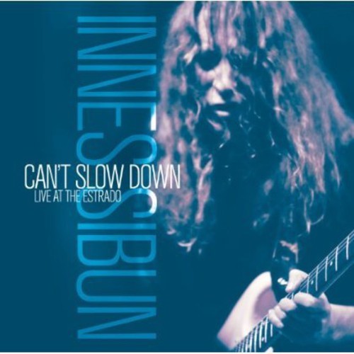 Innes Sibun - Can't Slow Down - Live At The Estra in the group CD / Rock at Bengans Skivbutik AB (526579)